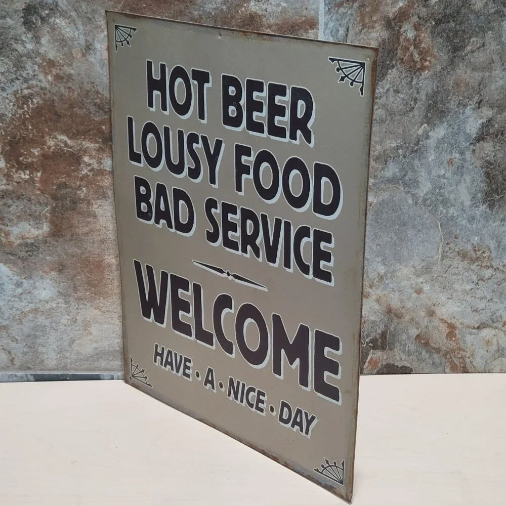 Hot Beer Lousy Food Bad Service Metal Tin Sign Wall Plaque Distressed Look